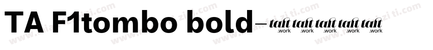 TA F1tombo bold字体转换